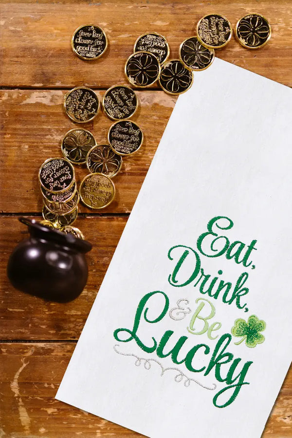 St. Patrick Eat Drink & Be Lucky Kitchen Towel C & F Enterprises